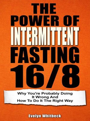 cover image of The Power of Intermittent Fasting 16/8
